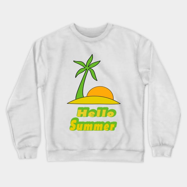 hello Summer 2022 Crewneck Sweatshirt by your best store